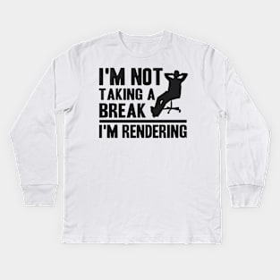 I'm Rendering Funny Filmmaker Gift Video Editor Kids Long Sleeve T-Shirt